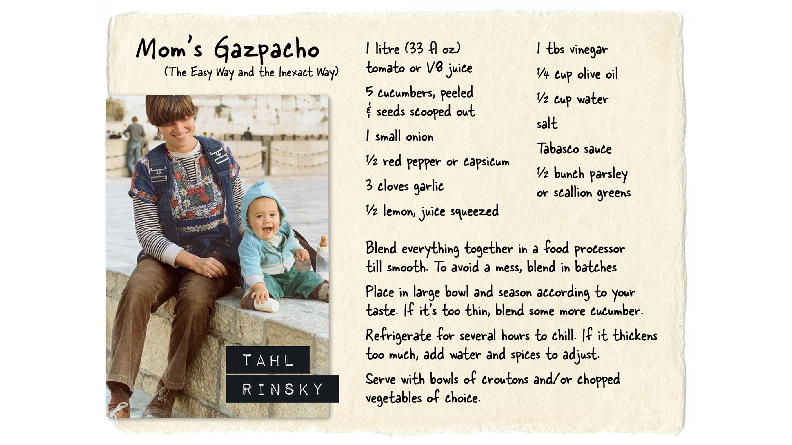 Recipe for Tahl's Mum's Gazpacho.