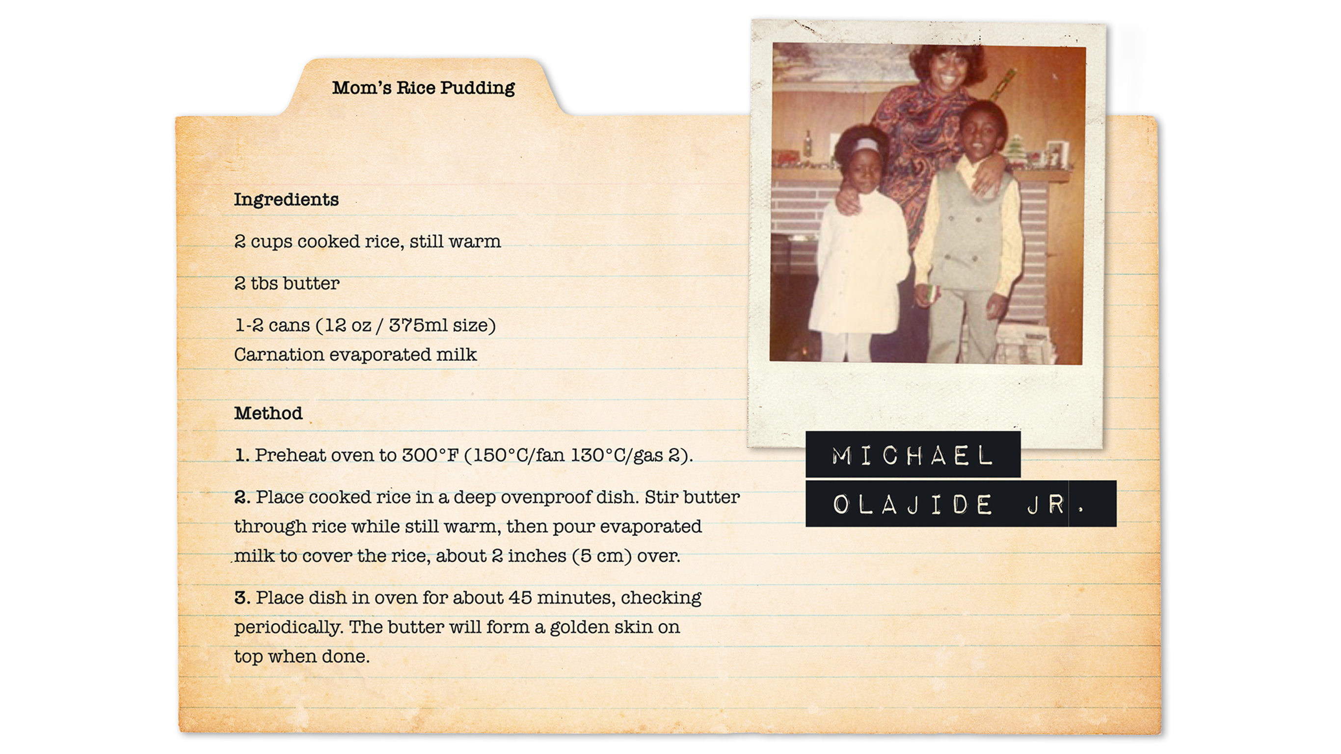 Recipe for Michael Olajide Jr's Mom's Rice Pudding.